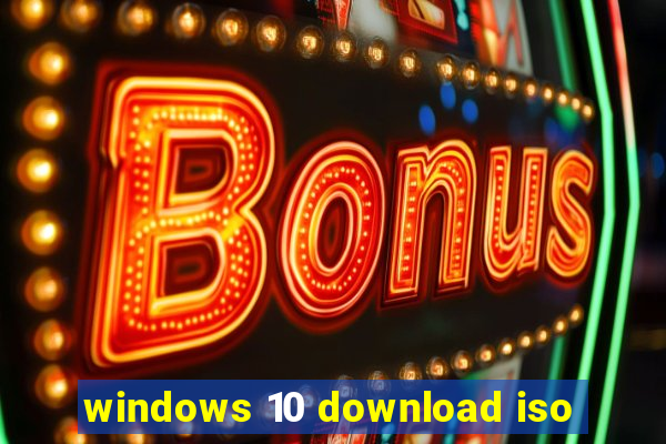 windows 10 download iso